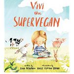 Vivi the Super Vegan signed book by Tina Newman