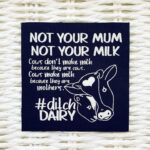 Sew On Patch "Not your mum, not your milk"