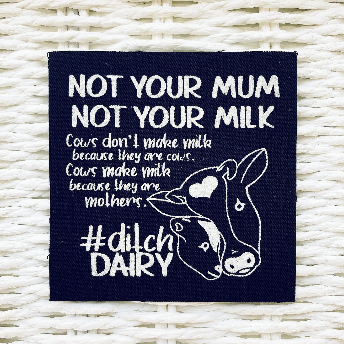 c1fb396a-e7e7-4391-9598-cbd72e4b747f_1597156970445 Sew On Patch "Not your mum, not your milk" - Image 1