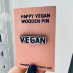 "Vegan" - Wooden Pin