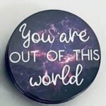 You Are Out Of This World Magnet - Text on purple space design