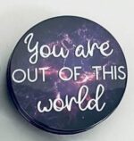 You Are Out Of This World Magnet - Text on purple space design